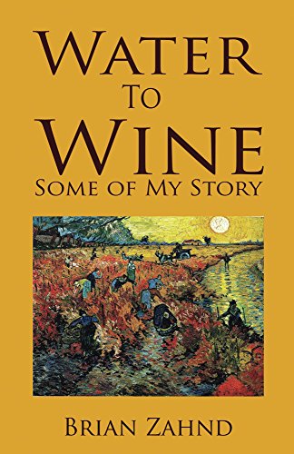 Cover of Water To Wine: Some of My Story