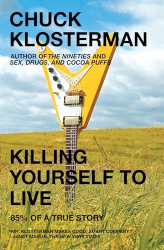 Cover of Killing Yourself to Live: 85% of a True Story