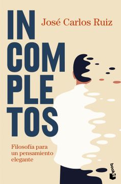 Thumbnail of Libro Incompletos De Jose Carlos Ruiz - Buscalibre