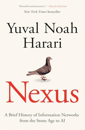 Cover of Nexus: A Brief History of Information Networks from the Stone Age to AI