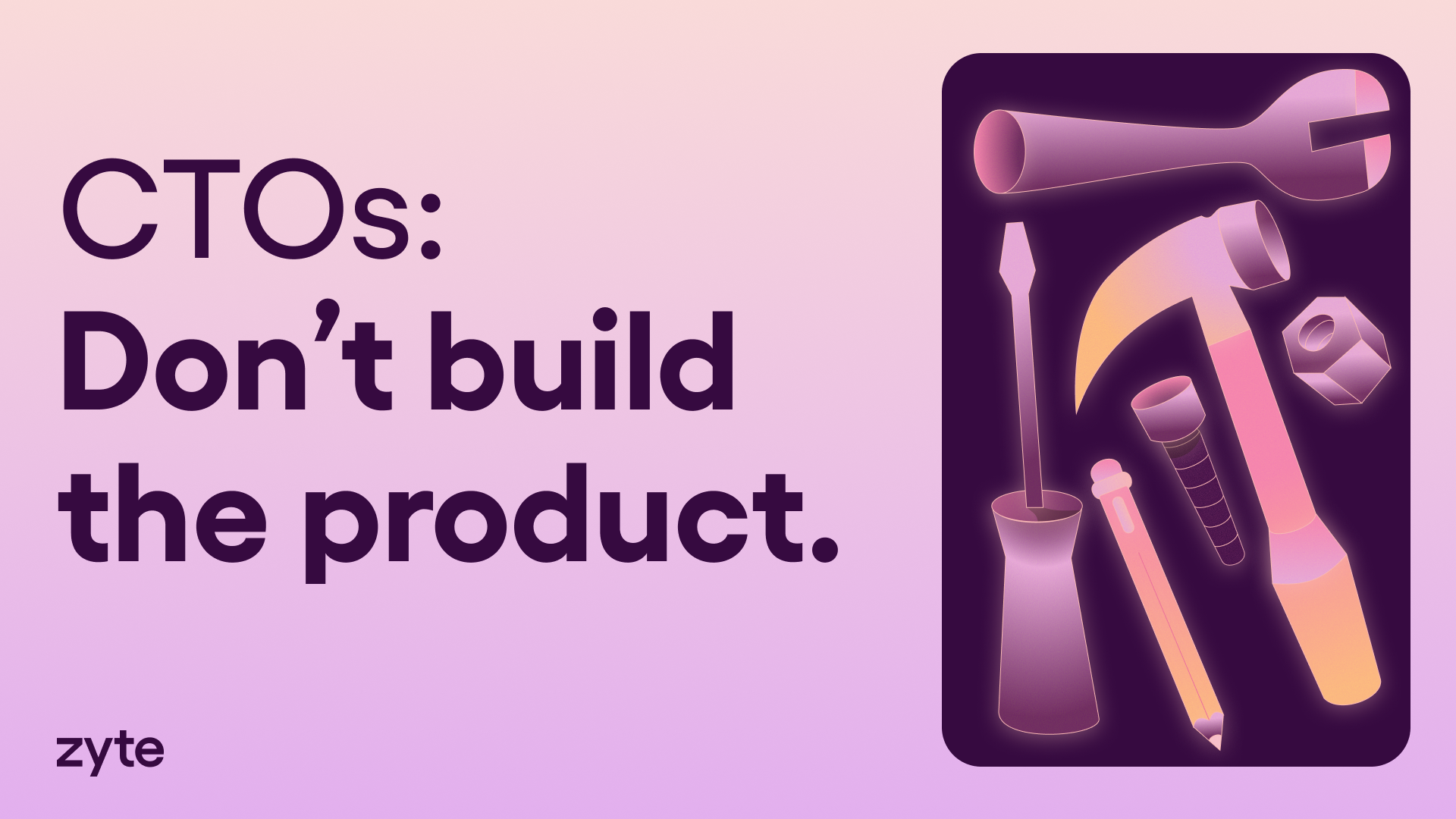 Thumbnail of Memo to CTOs: Don’t build the product