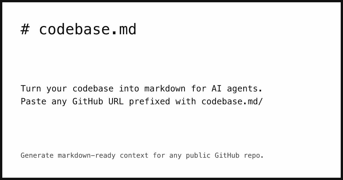 Thumbnail of Turn your codebase into markdown for AI agents # codebase.md