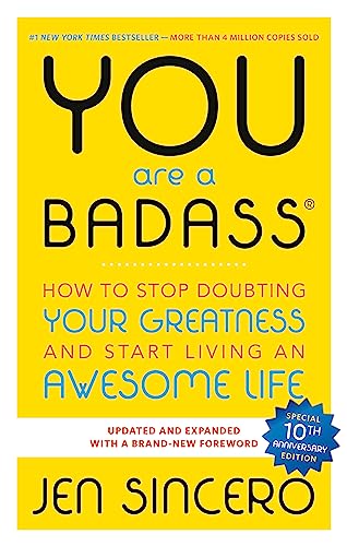 Cover of You Are a Badass: How to Stop Doubting Your Greatness and Start Living an Awesome Life