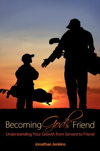 Cover of Becoming God's Friend: Understanding Your Growth from Servant to Friend