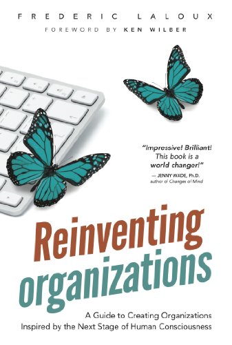 Cover of Reinventing Organizations: A Guide to Creating Organizations Inspired by the Next Stage of Human Consciousness