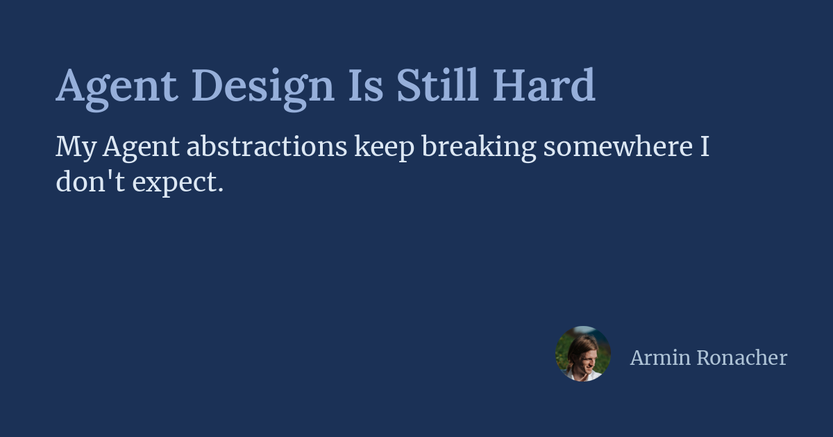 Thumbnail of Agent Design Is Still Hard