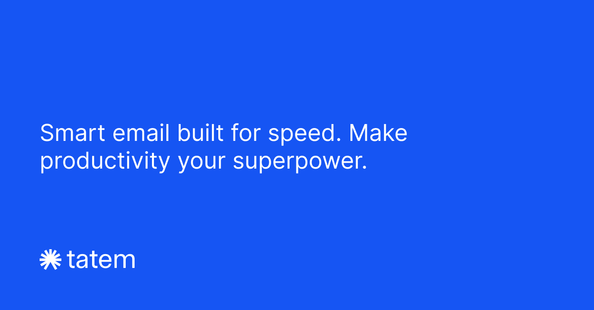 Thumbnail of Smart email built for speed - Tatem
