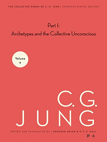 Cover of Collected Works of C. G. Jung, Volume 9 (Part 1): Archetypes and the Collective Unconscious (The Collected Works of C. G. Jung Book 10)