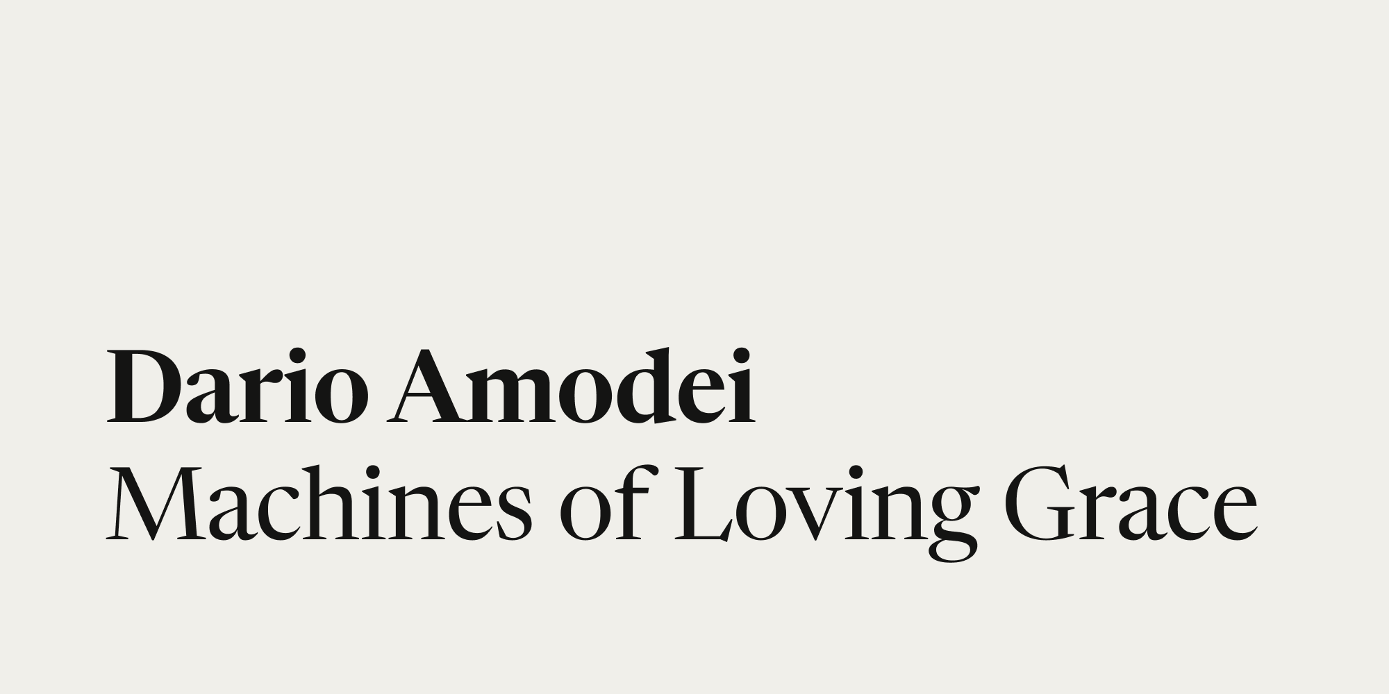 Thumbnail of Dario Amodei — Machines of Loving Grace