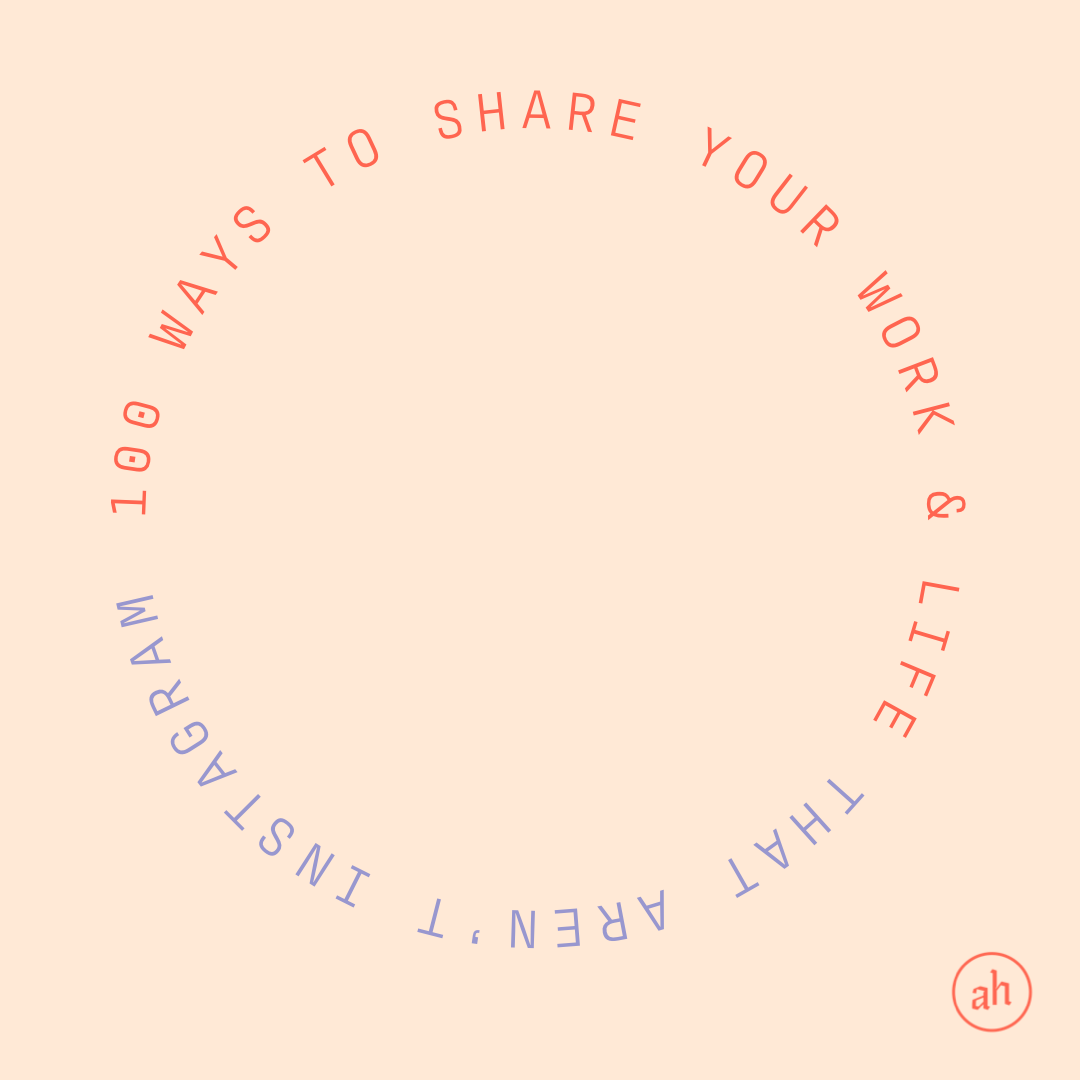Thumbnail of 100 ways to share your work + life that aren’t social media — Amelia Hruby