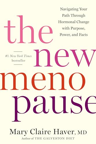Cover of The New Menopause: Navigating Your Path Through Hormonal Change with Purpose, Power, and Facts
