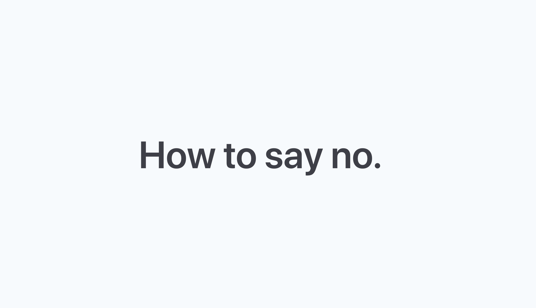 Thumbnail of How To Say No