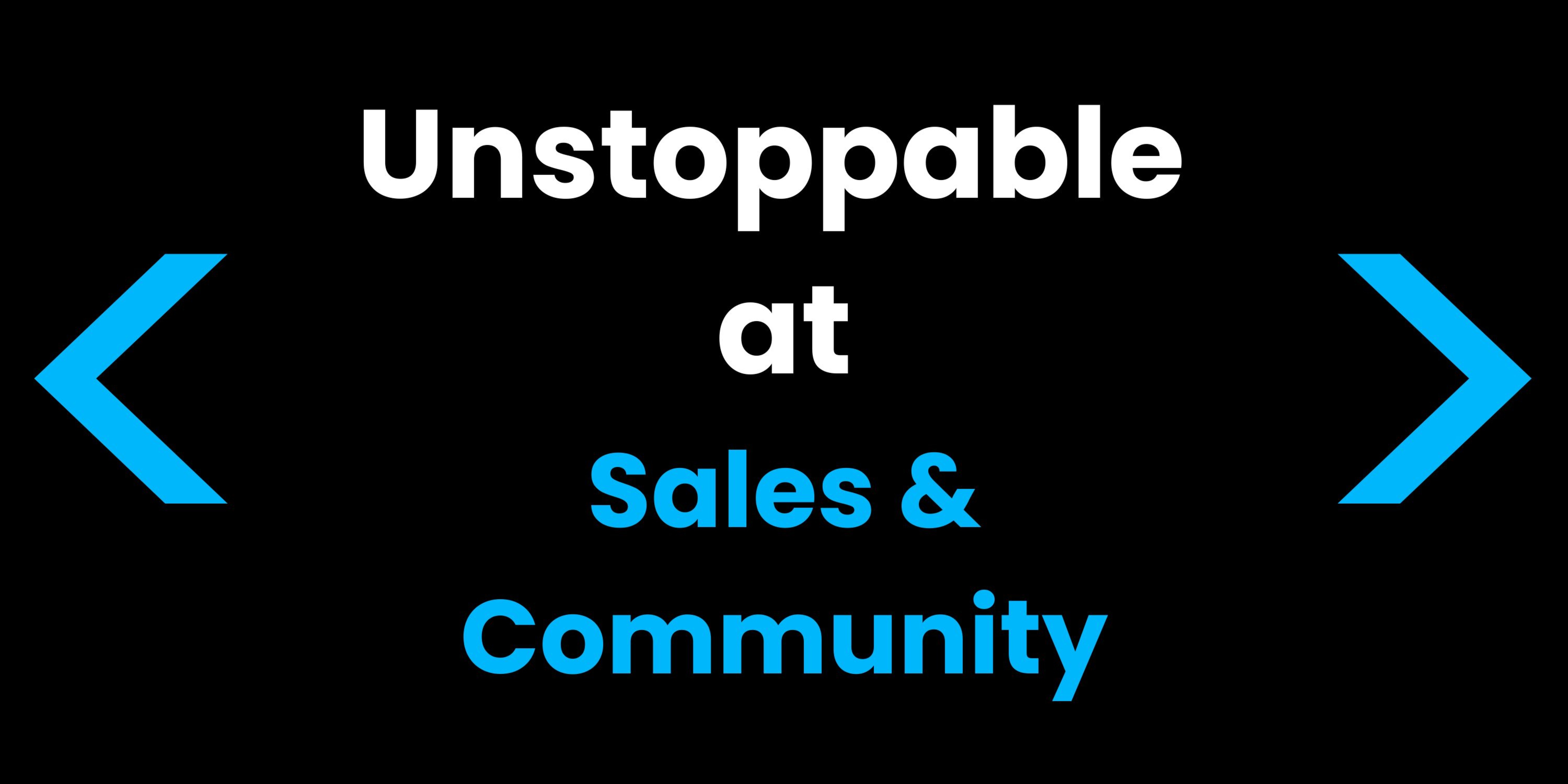 Thumbnail of Want to Be Unstoppable at Sales or Community-Building?
