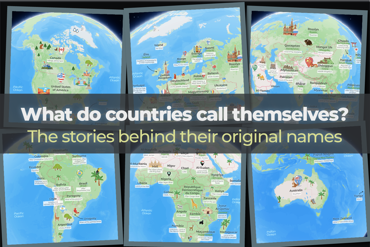 Thumbnail of What do countries call themselves? The stories behind their original names