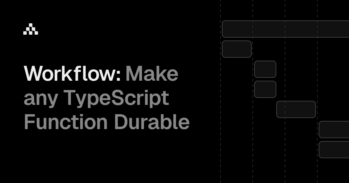 Thumbnail of Workflow SDK - Make any TypeScript Function Durable