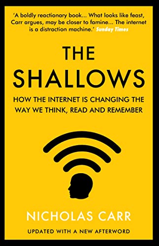 Cover of The Shallows: How the Internet Is Changing the Way We Think, Read and Remember