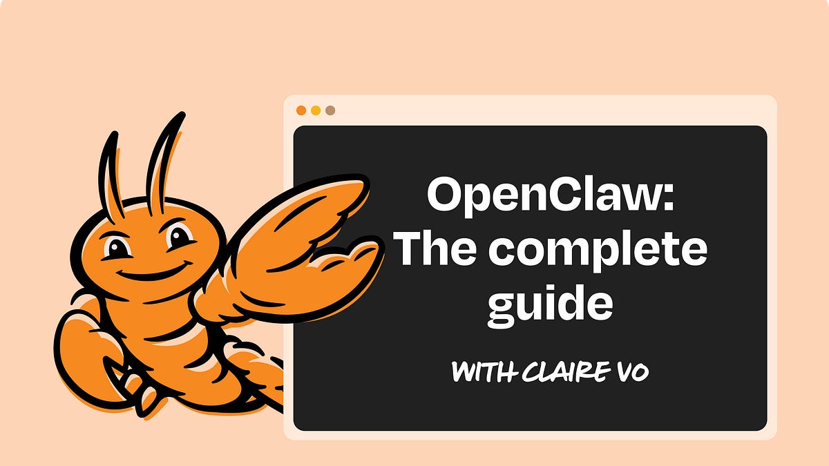 Thumbnail of OpenClaw: The complete guide to building, training, and living with your personal AI agent