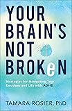 Cover of Your Brain's Not Broken