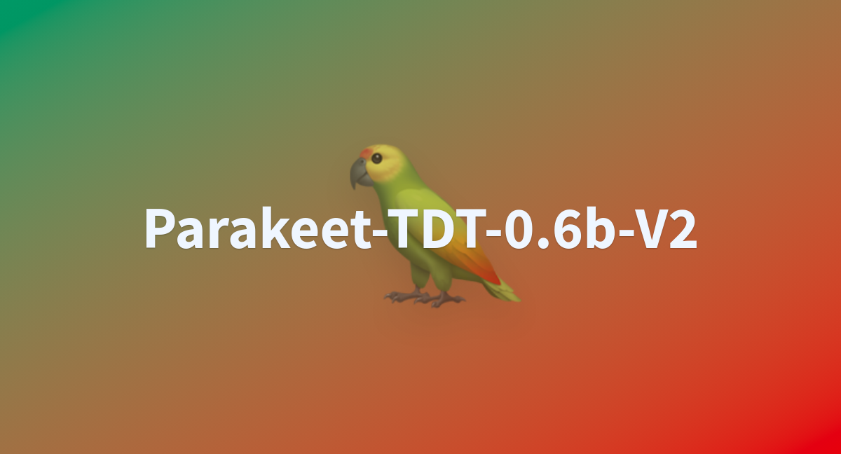 Thumbnail of Parakeet-TDT-0.6b-V2 - a Hugging Face Space by nvidia