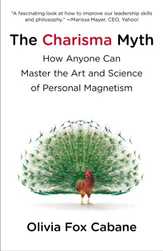 Cover of The Charisma Myth: How Anyone Can Master the Art and Science of Personal Magnetism