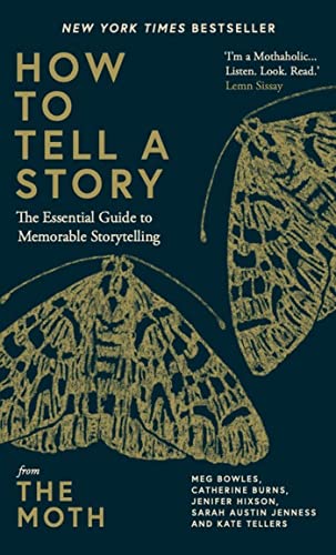 Cover of How to Tell a Story: The Essential Guide to Memorable Storytelling from The Moth
