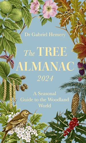 Cover of The Tree Almanac 2024: A Seasonal Guide to the Woodland World