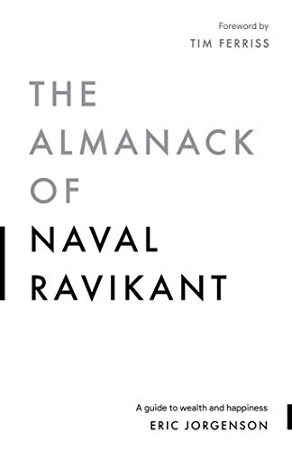 Cover of The Almanack of Naval Ravikant: A Guide to Wealth and Happiness