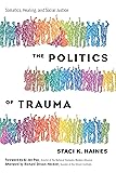 Cover of The Politics of Trauma