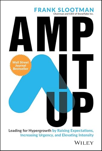 Cover of Amp It Up: Leading for Hypergrowth by Raising Expectations, Increasing Urgency, and Elevating Intensity