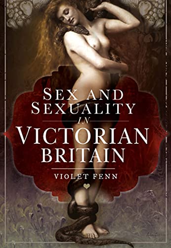 Cover of Sex and Sexuality in Victorian Britain