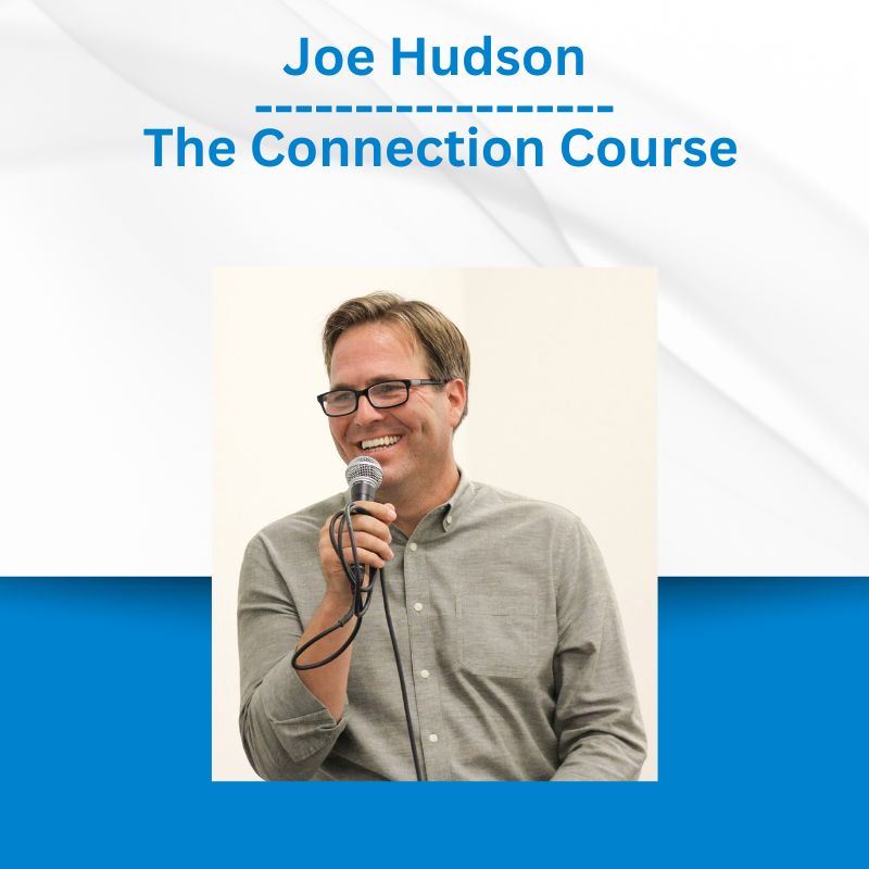 Thumbnail of Joe Hudson - The Connection Course