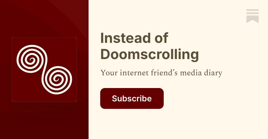 Thumbnail of Instead of Doomscrolling | Mapu | Substack
