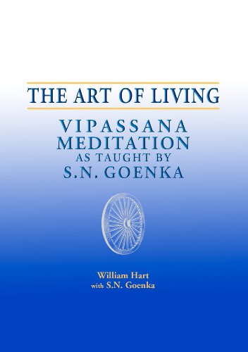 Cover of The Art of Living: Vipassana Meditation as Taught by S. N. Goenka