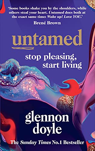 Cover of Untamed: Stop Pleasing, Start Living: THE NO.1 SUNDAY TIMES BESTSELLER