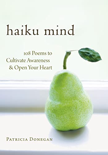 Cover of Haiku Mind: 108 Poems to Cultivate Awareness and Open Your Heart
