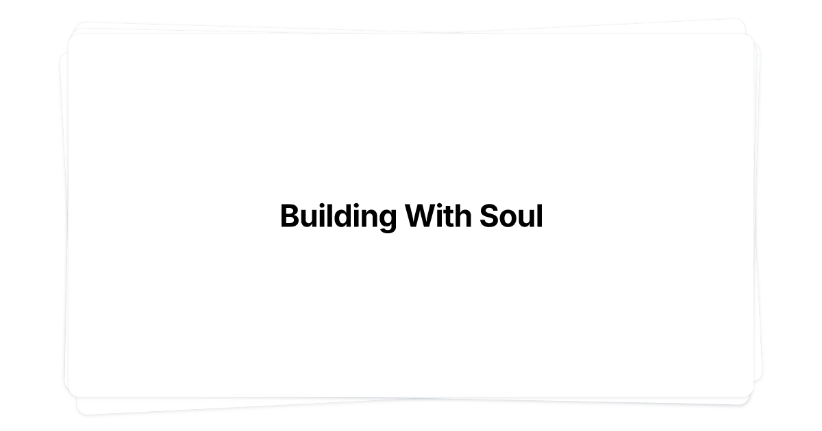Thumbnail of Building With Soul