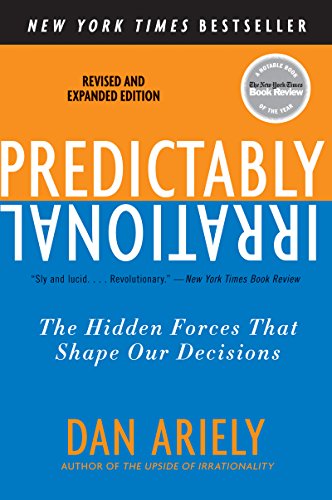 Thumbnail of Predictably Irrational, Revised and Expanded Edition: The Hidden Forces That Shape Our Decisions