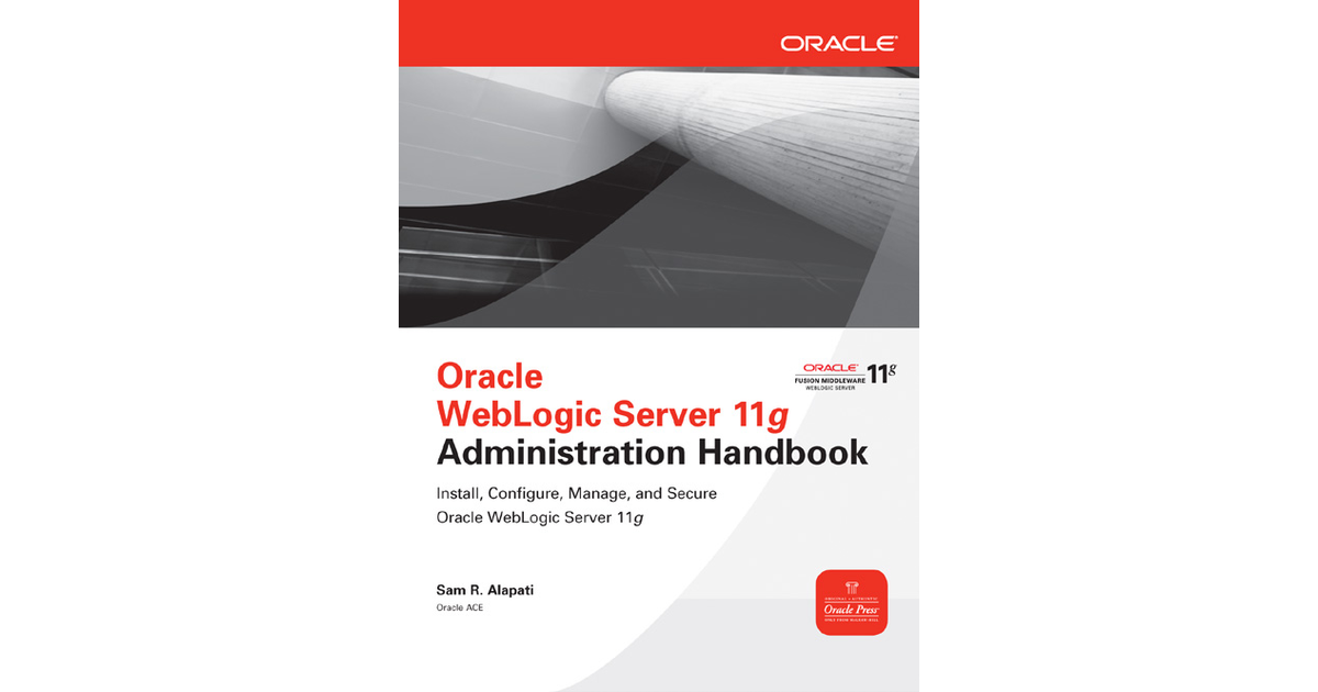 Thumbnail of Oracle WebLogic Server 11g Administration Handbook