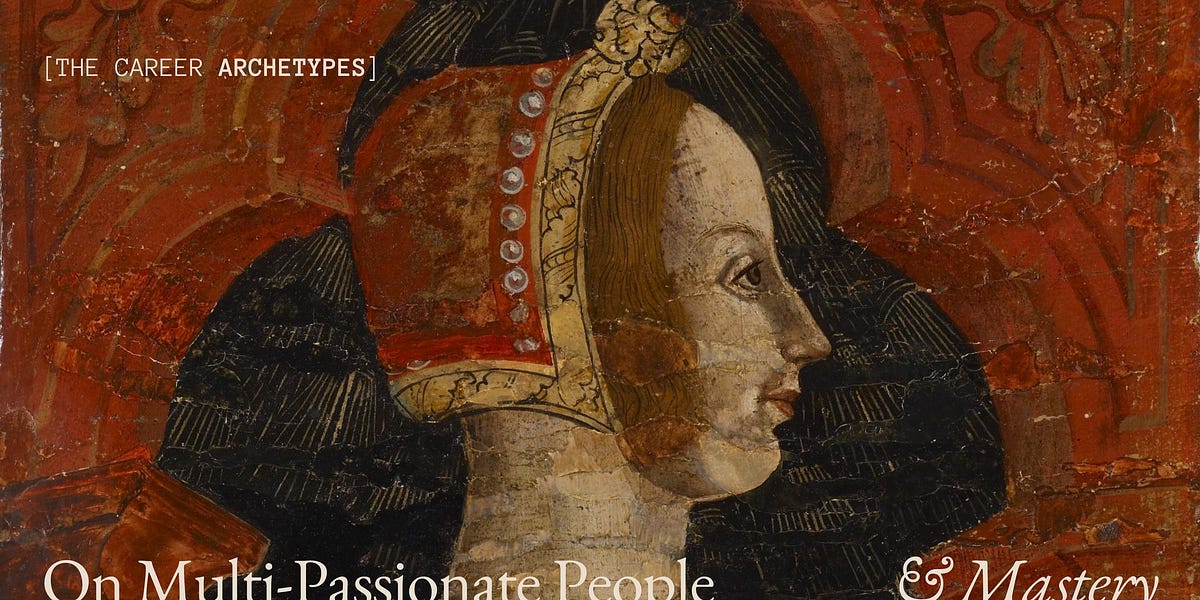 Thumbnail of Why Multi-Passionate people need to approach mastery differently