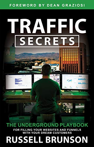 Cover of Traffic Secrets: The Underground Playbook for Filling Your Websites and Funnels with Your Dream Customers