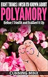Cover of Eight Things I Wish I'd Known About Polyamory: Before I Tried It and Frakked It Up