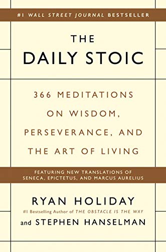 Cover of The Daily Stoic: 366 Meditations on Wisdom, Perseverance, and the Art of Living