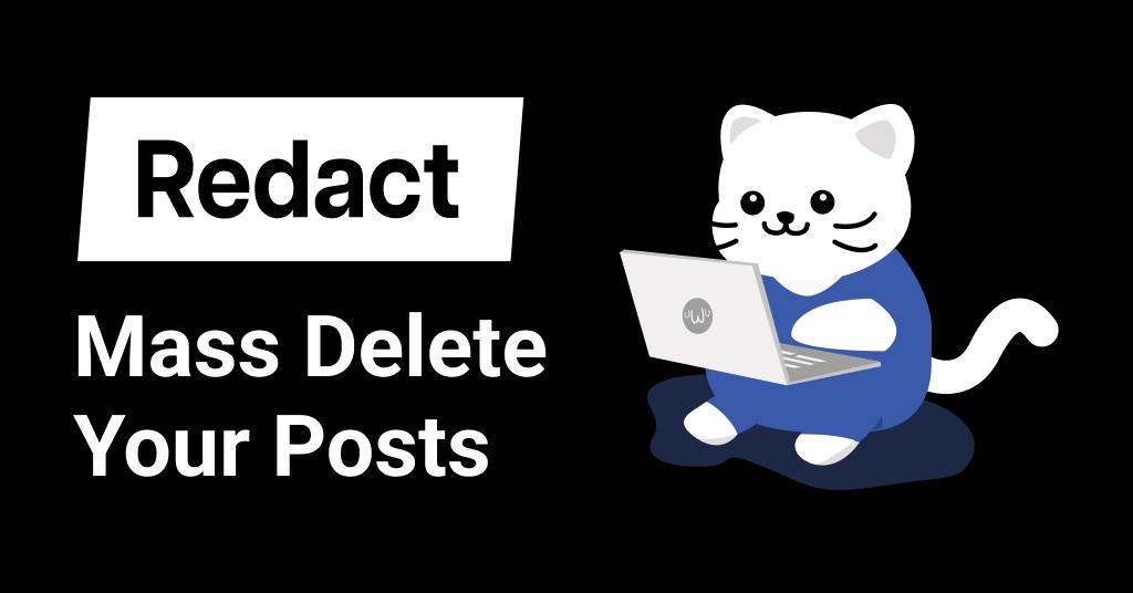 Thumbnail of Mass delete your tweets posts & DMs on 30+ sites
