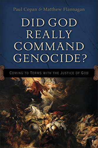 Cover of Did God Really Command Genocide?: Coming to Terms with the Justice of God