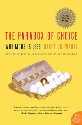 Cover of The Paradox of Choice: Why More Is Less, Revised Edition
