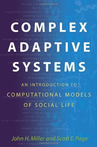 Cover of Complex Adaptive Systems: An Introduction to Computational Models of Social Life (Princeton Studies in Complexity)