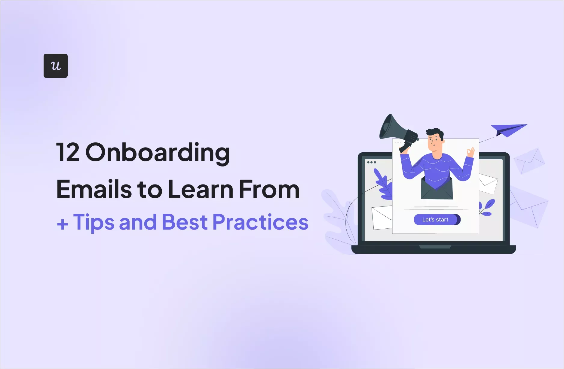 Thumbnail of 12 Onboarding Emails to Learn From (+ Tips and Best Practices)