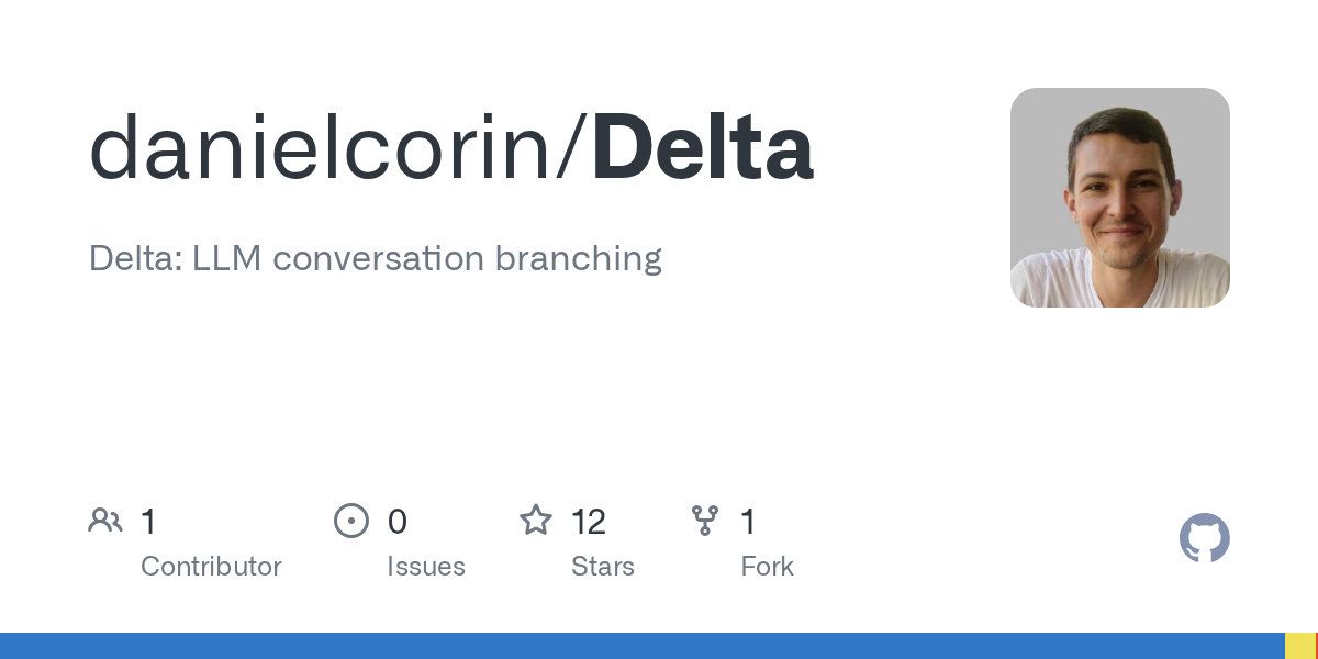 Thumbnail of GitHub - danielcorin/Delta: Delta: LLM conversation branching