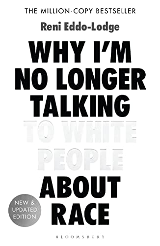 Cover of Why I’m No Longer Talking to White People About Race: The Sunday Times Bestseller