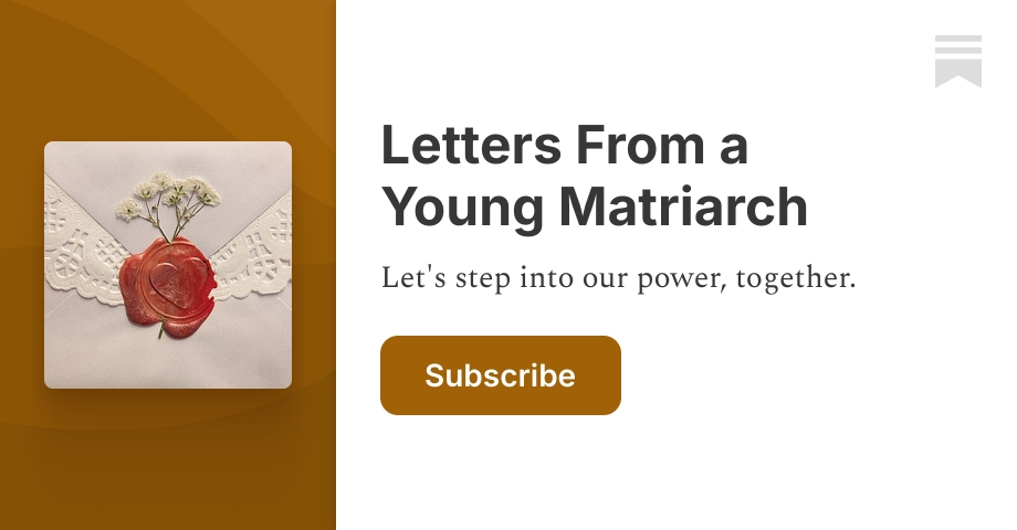 Thumbnail of Letters From a Young Matriarch | Nergiz | Substack
